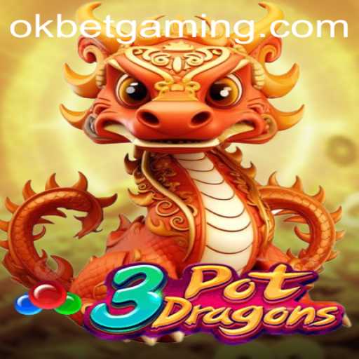 Discovering the Thrills of 3PotDragons: A Deep Dive into OKBET's Latest Gaming Sensation