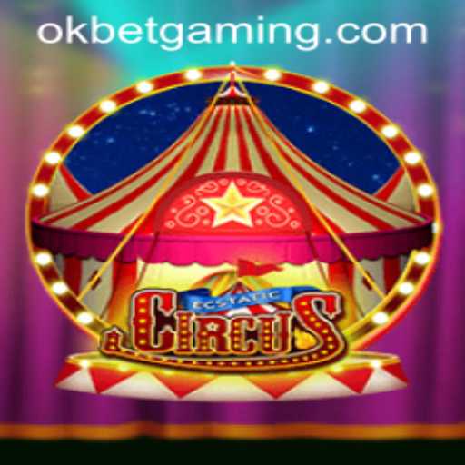 EcstaticCircus: The Enthralling World of OKBET's Latest Game