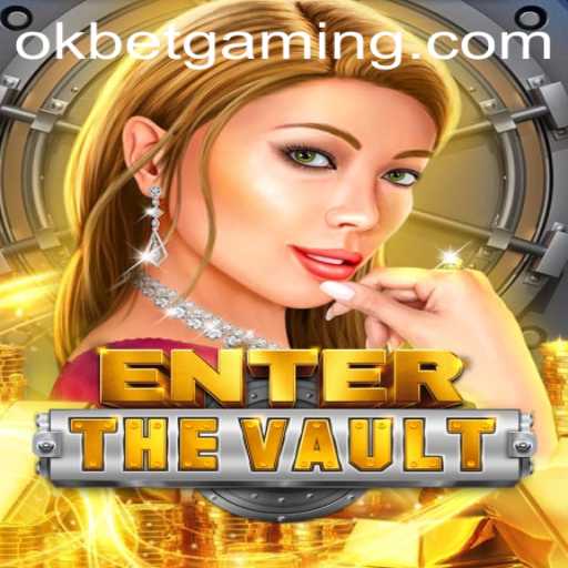 Unveiling EntertheVault: A Deep Dive into the Exciting Gameplay Featuring OKBET