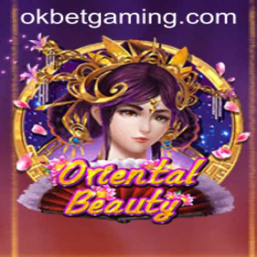 Exploring the Enchanting World of OrientalBeauty with OKBET