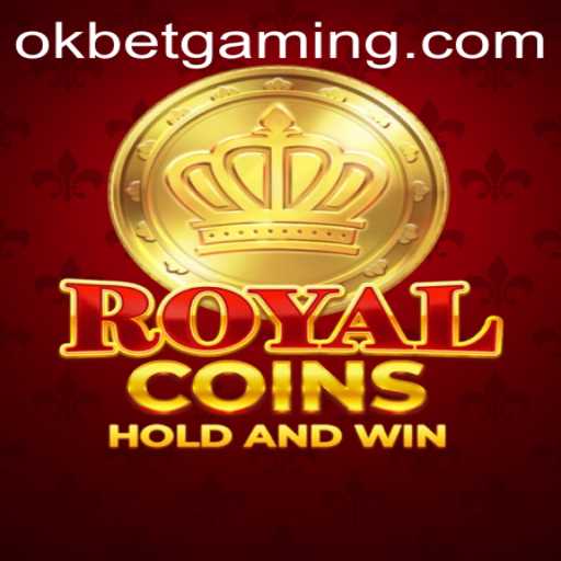Dive into the Thrilling World of RoyalCoins and OKBET