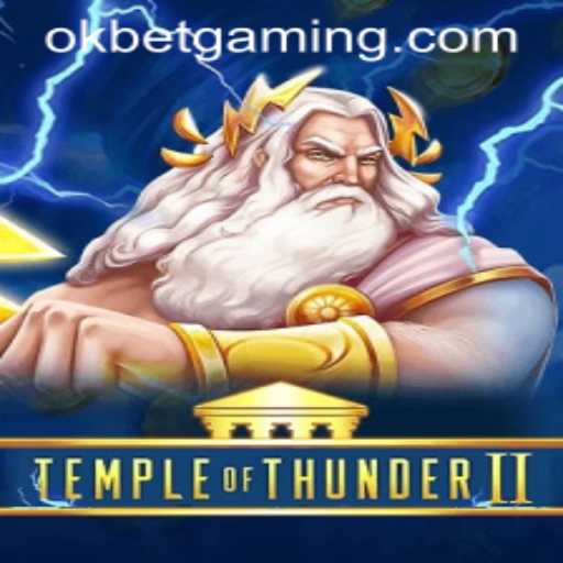 TempleofThunderII: An Epic Gaming Experience Enhanced by OKBET
