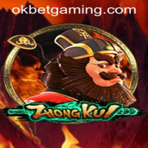 Exploring the Thrilling World of ZhongKui with OKBET